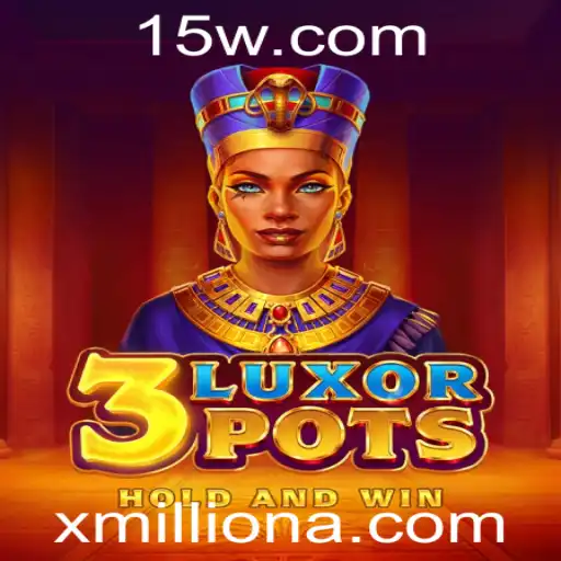 Descubra o Universo de 3LuxorPots: Estratégia e Diversão